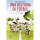 Una historia de fútbol