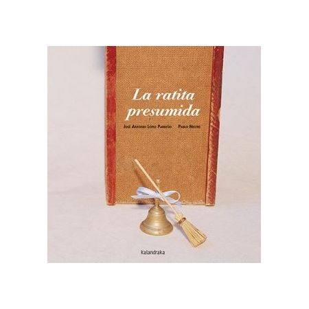 LA RATITA PRESUMIDA (Kalandraka)