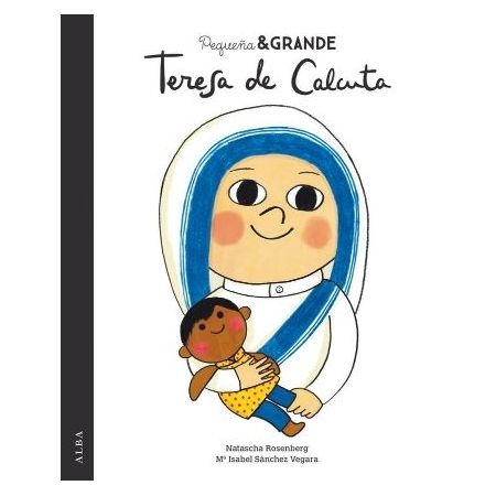 Pequeña y Grande Teresa de Calcuta