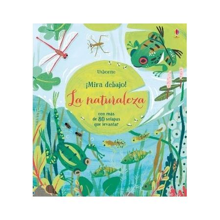 La naturaleza ¡Mira debajo!