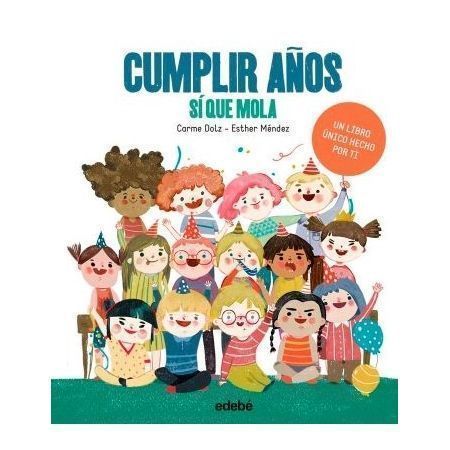 CUMPLIR AÑOS SÍ QUE MOLA