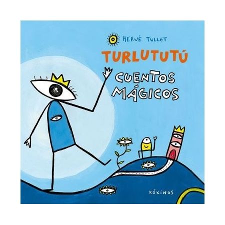 Turlututú cuentos mágicos (Herve Tullet)