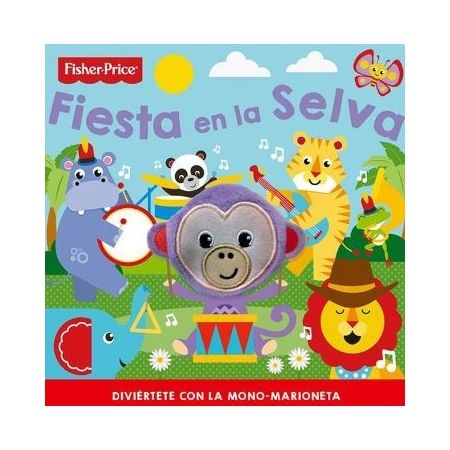 LIBRO MARIONETA - FIESTA EN LA SELVA - FISHER PRICE