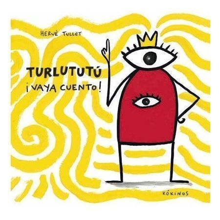 Turlututú ¡Vaya cuento!