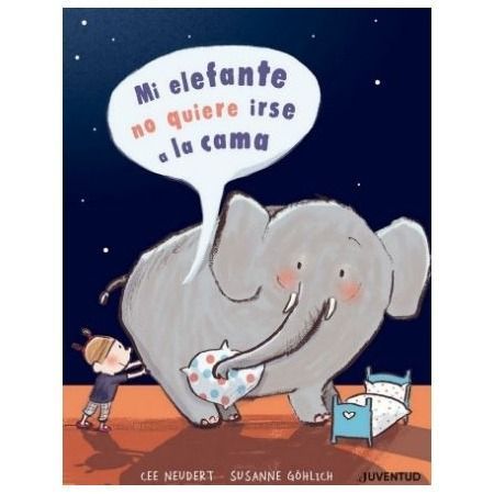 Mi elefante no quiere ir a la cama