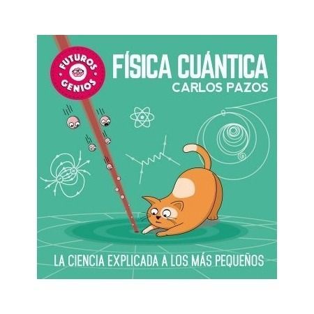 Física cuántica (Futuros Genios)