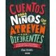 Cuentos para niños que se atreven a ser diferentes