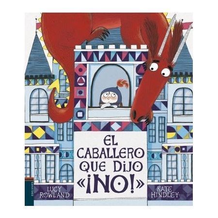 EL CABALLERO QUE DIJO ¡NO!