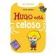 Hugo está celoso