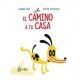 EL CAMINO A TU CASA