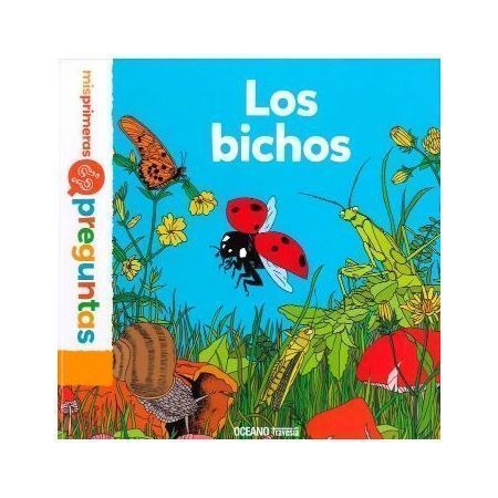 LOS BICHOS (Mis primeras preguntas)