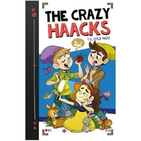 The Crazy Haacks y el espejo mágico