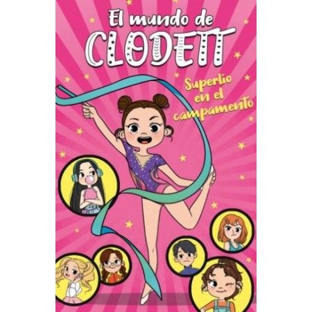 EL MUNDO DE CLODETT 2. SUPERLIO EN EL CAMPAMENTO