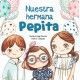 NUESTRA HERMANA PEPITA
