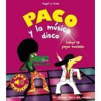 PACO Y LA MÚSICA DISCO. Libro musical