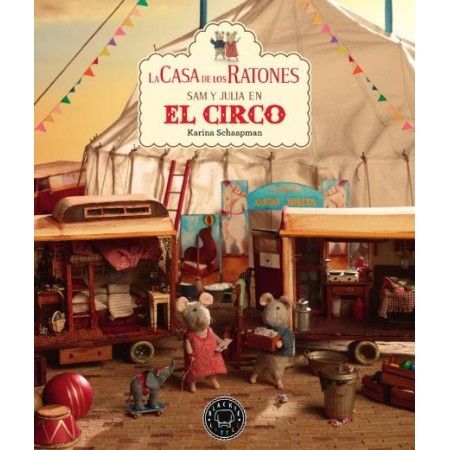 SAM Y JULIA EN EL CIRCO. La casa de los ratones 5