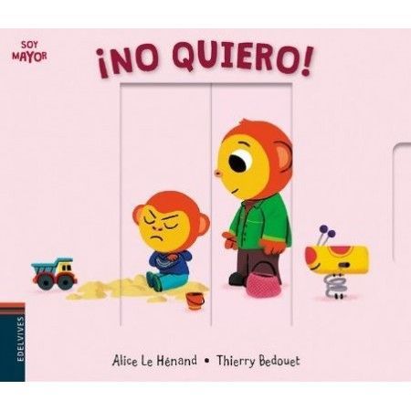 ¡NO QUIERO! (Soy mayor)