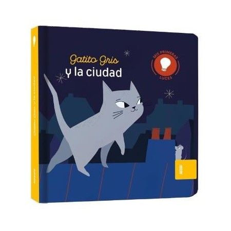 Mis primeras luces. Gatito gris y la ciudad