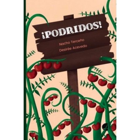 PODRIDOS (Desirée Acevedo)