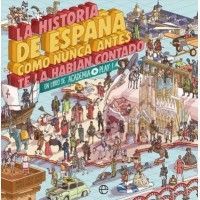 La historia de España como nunca antes te la habían contado