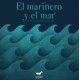 EL MARINERO Y EL MAR