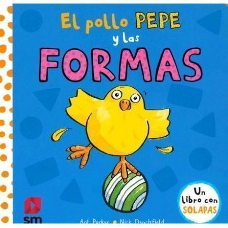 EL POLLO PEPE Y LAS FORMAS