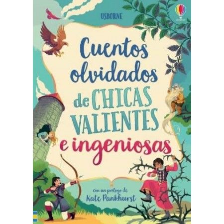 CUENTOS OLVIDADOS DE CHICAS VALIENTES E INGENIOSAS