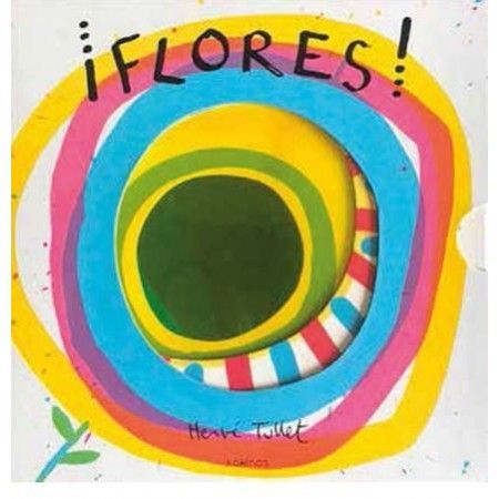 ¡FLORES! (Hervé Tullet)