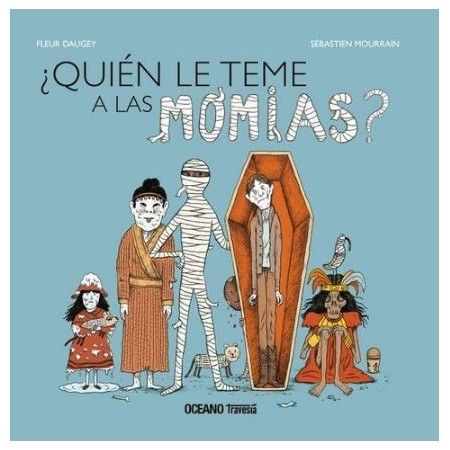 ¿QUIÉN TEME A LAS MOMIAS?