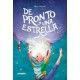 DE PRONTO UNA ESTRELLA