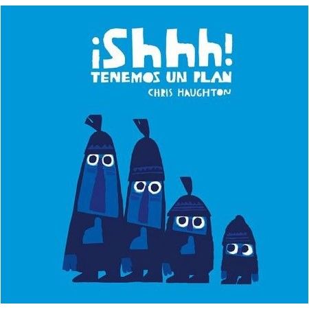 ¡SHHH! TENEMOS UN PLAN (Cartón)