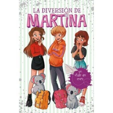 UN VIAJE DEL REVÉS. La diversión de Martina 8