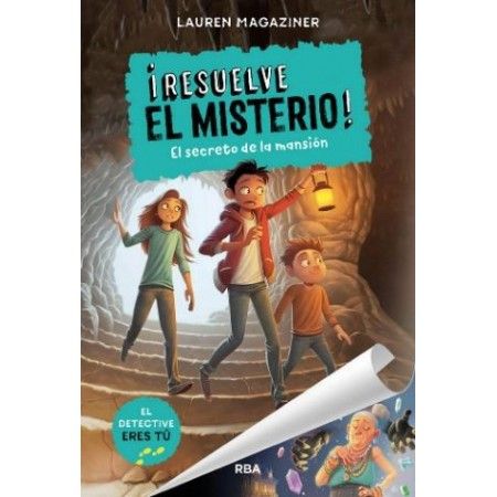 RESUELVE EL MISTERIO. El secreto de la mansión