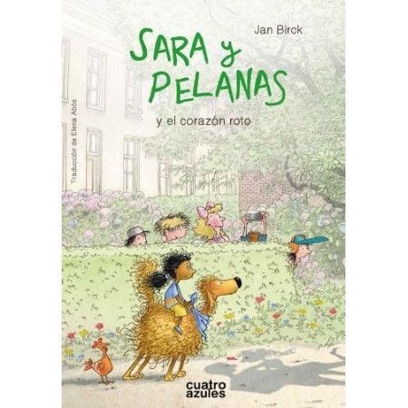 SARA Y PELANAS Y EL CORAZÓN ROTO