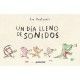 UN DÍA LLENO DE SONIDOS