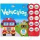 VEHÍCULOS (Libro con sonidos)