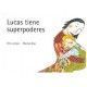 LUCAS TIENE SUPERPODERES