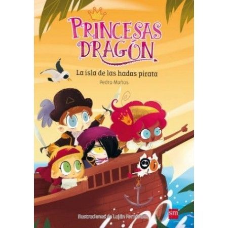 PRINCESAS DRAGON 4. La isla de las hadas pirata
