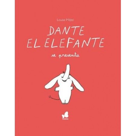DANTE EL ELEFANTE SE PRESENTA