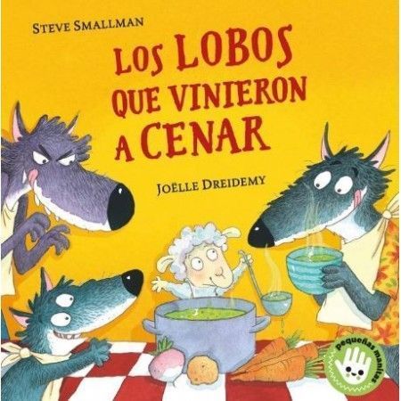 LOS LOBOS QUE VINIERON A CENAR (Cartoné)