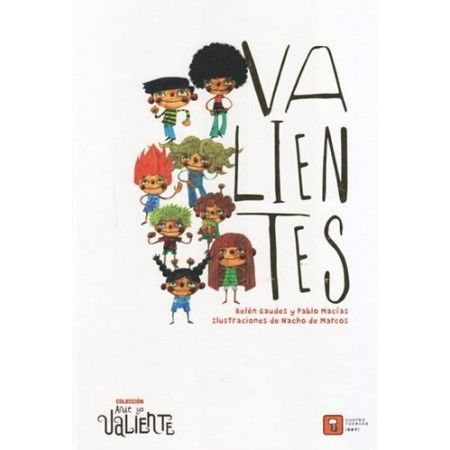 VALIENTES (Cuatro Tuercas)
