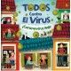 TODOS CONTRA EL VIRUS