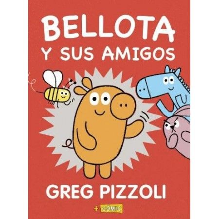 BELLOTA Y SUS AMIGOS