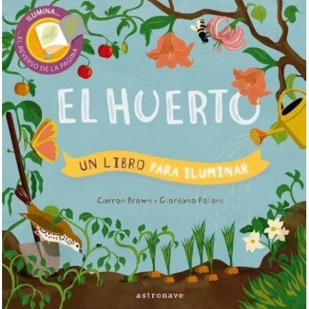 EL HUERTO. UN LIBRO PARA ILUMINAR